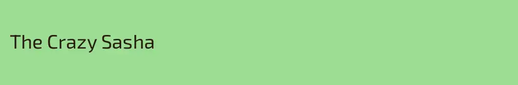 The Crazy Sasha